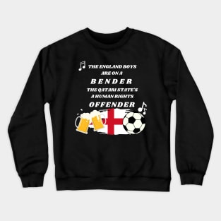 England Boys are on a Bender Fan World Cup Shirt Crewneck Sweatshirt